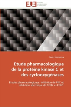 Etude pharmacologique de la protéine kinase c et des cyclooxygénases