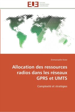 Allocation des ressources radios dans les réseaux gprs et umts