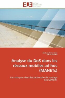 Analyse Du DOS Dans Les R�seaux Mobiles Ad Hoc (Manets)