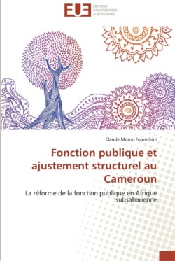 Fonction publique et ajustement structurel au cameroun