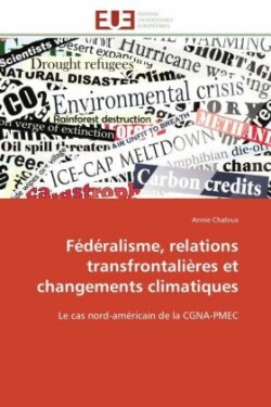 Fédéralisme, relations transfrontalières et changements climatiques