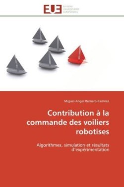 Contribution À La Commande Des Voiliers Robotises