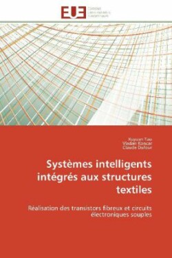 Systèmes Intelligents Intégrés Aux Structures Textiles