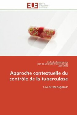 Approche Contextuelle Du Contr�le de la Tuberculose