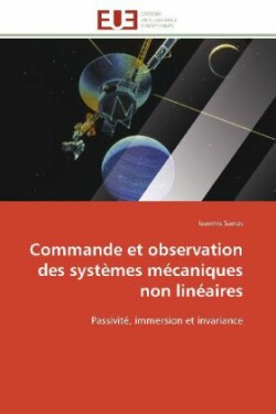 Commande Et Observation Des Systèmes Mécaniques Non Linéaires