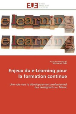 Enjeux Du E-Learning Pour La Formation Continue