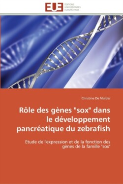 Rôle des gènes sox dans le développement pancréatique du zebrafish