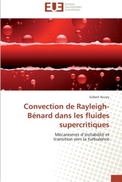 Convection de rayleigh-bénard dans les fluides supercritiques