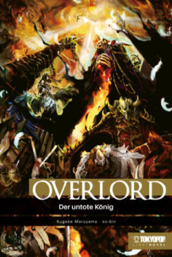 Overlord Light Novel - The Undead King. Bd.1