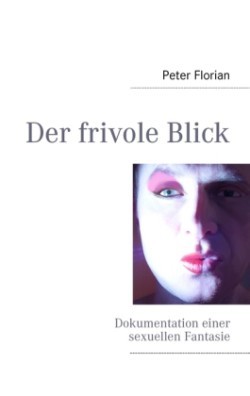 frivole Blick