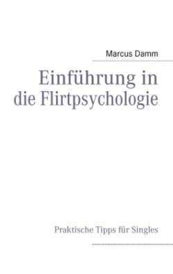 Einführung in die Flirtpsychologie