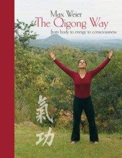 Qigong Way - from body to consciousness
