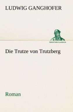 Die Trutze Von Trutzberg