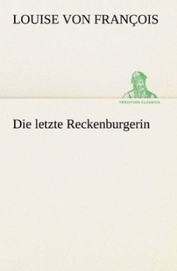 Letzte Reckenburgerin