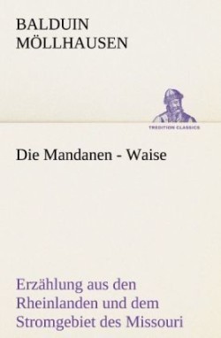 Die Mandanen - Waise