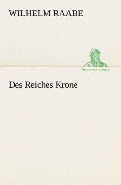 Des Reiches Krone