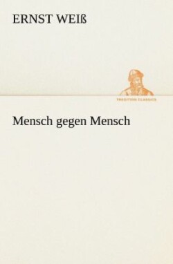 Mensch Gegen Mensch