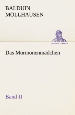 Das Mormonenmadchen - Band II