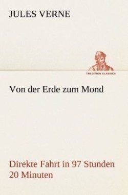 Von Der Erde Zum Mond