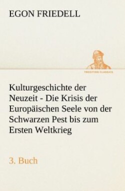 Kulturgeschichte Der Neuzeit - 3. Buch