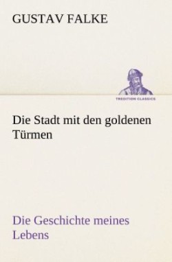 Stadt Mit Den Goldenen Turmen