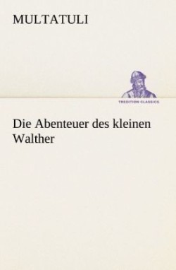 Abenteuer Des Kleinen Walther