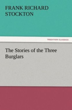 Stories of the Three Burglars