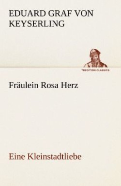 Fraulein Rosa Herz