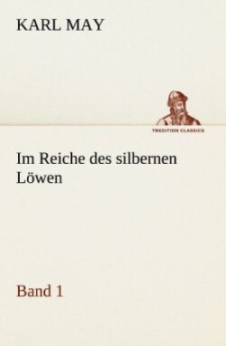 Im Reiche Des Silbernen Lowen 1