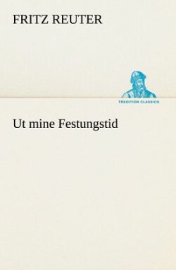 Ut mine Festungstid