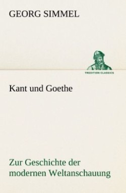 Kant Und Goethe