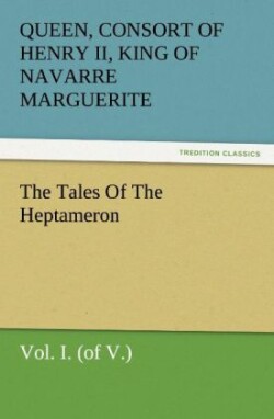 Tales of the Heptameron, Vol. I. (of V.)