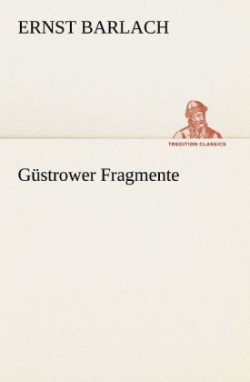 Gustrower Fragmente