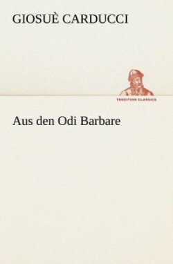 Aus Den Odi Barbare