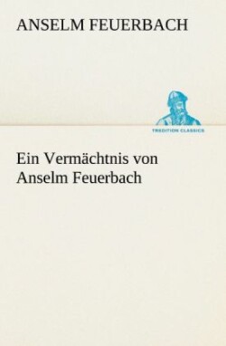 Vermachtnis Von Anselm Feuerbach