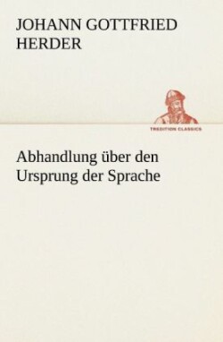 Abhandlung Uber Den Ursprung Der Sprache