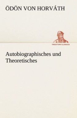 Autobiographisches Und Theoretisches