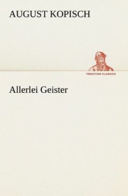 Allerlei Geister