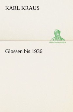 Glossen Bis 1936