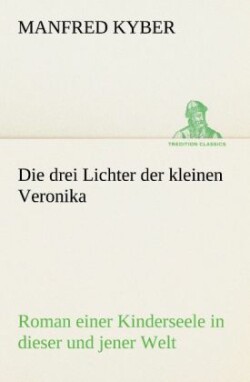 Drei Lichter Der Kleinen Veronika