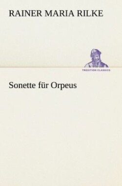 Sonette Fur Orpeus