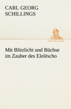 Mit Blitzlicht Und Buchse Im Zauber Des Elelescho