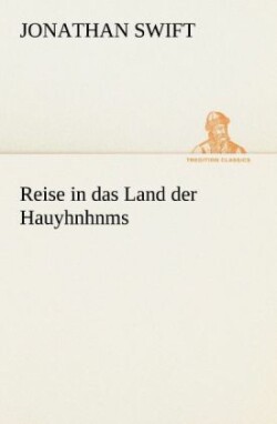 Reise in Das Land Der Hauyhnhnms