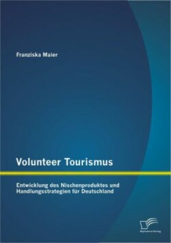 Volunteer Tourismus