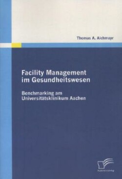 Facility Management im Gesundheitswesen