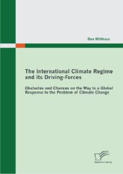 International Climate Regime and Its Driving-Forces