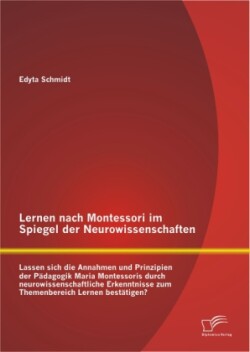 Lernen nach Montessori im Spiegel der Neurowissenschaften