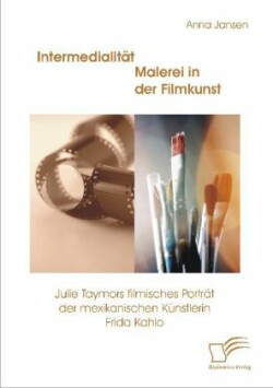 Intermedialität - Malerei in der Filmkunst