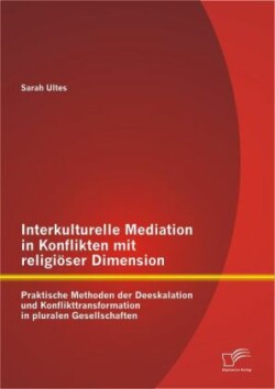 Interkulturelle Mediation in Konflikten mit religiöser Dimension