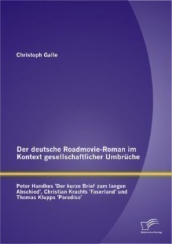 deutsche Roadmovie-Roman im Kontext gesellschaftlicher Umbruche